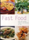 Image for Fast food  : over 80 recipes, ready in 30 minutes or less