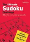 Image for The Ultimate Sudoku Challenge : 200 of the Most Challenging Puzzles