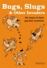 Image for Bugs, Slugs and Other Invaders