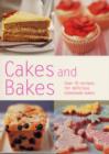 Image for Cakes and bakes  : over 70 recipes for delicious homemade bakes