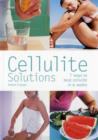 Image for Cellulite solutions  : 7 ways to beat cellulite in 6 weeks