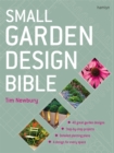 Image for Small garden design bible