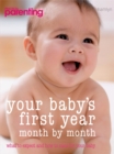 Image for Your baby&#39;s first year  : month by month