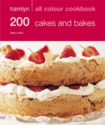 Image for 200 Cakes &amp; Bakes