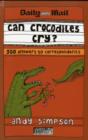 Image for Can crocodiles cry?