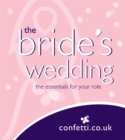 Image for The bride&#39;s wedding  : the essentials for your role