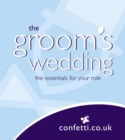 Image for The groom&#39;s wedding  : the essentials for your role