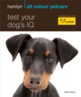 Image for Test your dog&#39;s IQ  : how clever is your canine?