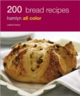 Image for 200 Bread Recipes : Hamlyn All Color Cookboo