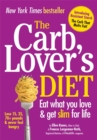 Image for The carb lover&#39;s diet  : eat what you love &amp; get slim for life
