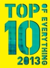 Image for Top 10 of everything 2013