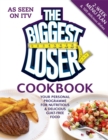 Image for The biggest loser cookbook  : your personal programme for nutritious &amp; delicious guilt-free food