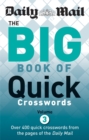 Image for Daily Mail: Big Book of Quick Crosswords 3