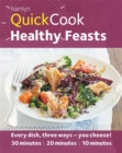 Image for Healthy feasts  : every dish, three ways - you choose!