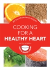 Image for Cooking for a Healthy Heart : Over 80 low-cholesterol recipes