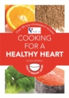 Image for Cooking for a healthy heart  : over 80 low-cholesterol recipes