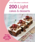 Image for 200 light cakes &amp; desserts