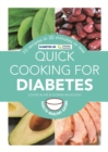 Image for Quick cooking for diabetes: 70 recipes in 30 minutes or less