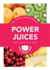 Image for Power juices  : 50 nutritious juices for exercise