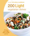 Image for 200 light vegetarian dishes