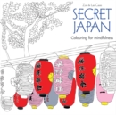 Image for Secret Japan : Colouring for mindfulness