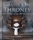 Image for Games on thrones  : 100 things to do on the loo