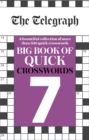 Image for The Telegraph Big Book of Quick Crosswords 7