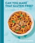 Image for Can You Make That Gluten-Free?