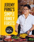 Image for Jeremy Pang&#39;s School of Wok: Simple Family Feasts