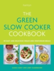 Image for The Green Slow Cooker Cookbook