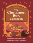 Image for The Cinnamon Bun Cookbook