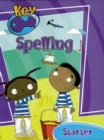 Image for Key Spelling Starter Pupil Book