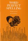 Image for Word Perfect : Spelling Course : Bk. 4