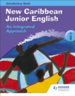 Image for New Caribbean Junior English Introductory Book 1