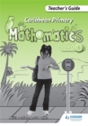 Image for Caribbean primary mathematicsLevel 6,: Teacher&#39;s guide