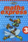 Image for Maths Express Year 3: Pupils&#39; Book