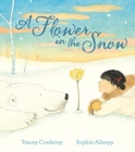 Image for A FLOWER IN THE SNOW