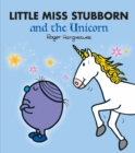 Image for Little Miss Stubborn and the unicorn