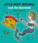 Image for Little Miss Trouble and the mermaid