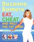 Image for Suzanne Somers&#39; eat, cheat, and melt the fat away