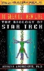 Image for To seek out new life  : the biology of Star Trek