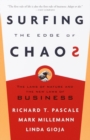 Image for Surfing the edge of chaos  : the laws of nature and the new laws of business