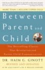 Image for Between parent and child  : the bestselling classic that revolutionized parent-child communication