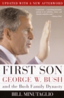 Image for First son: George W. Bush and the Bush family dynasty