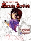 Image for So You Want To Be A Manga Artist