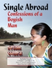 Image for Single Abroad: Confessions of a Boyish Man