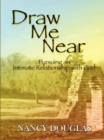 Image for Draw Me Near