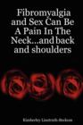 Image for Fibromyalgia and Sex Can Be A Pain In The Neck...and Back and Shoulders