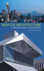 Image for Seattle Architecture : A Walking Guide to Downtown