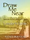 Image for Draw Me Near, Leader&#39;s Guide